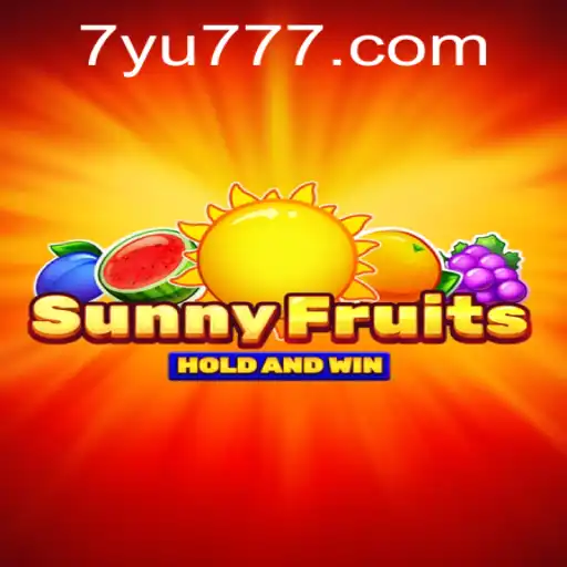 SunnyFruits: An Engaging and Fun Gaming Experience with YU777